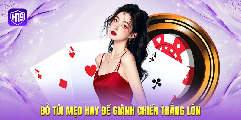 Bỏ túi mẹo hay để giành chiến thắng lớn