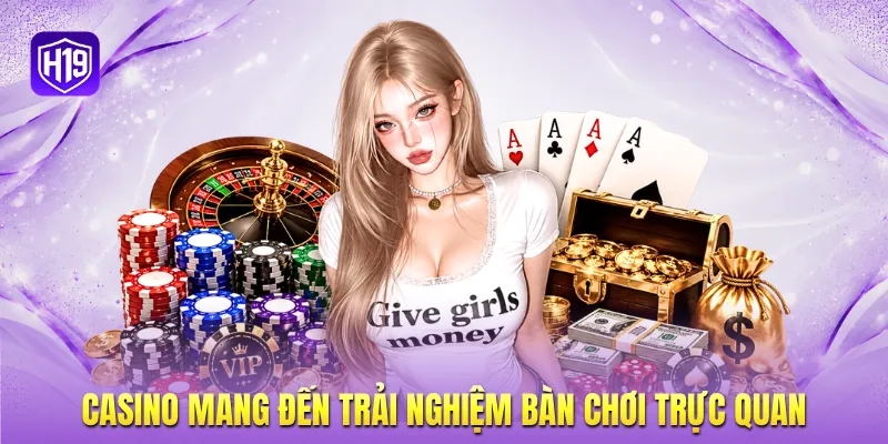 Casino mang đến trải nghiệm bàn chơi trực quan