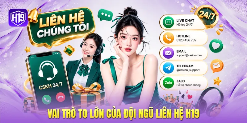 Vai trò to lớn của đội ngũ liên hệ H19
